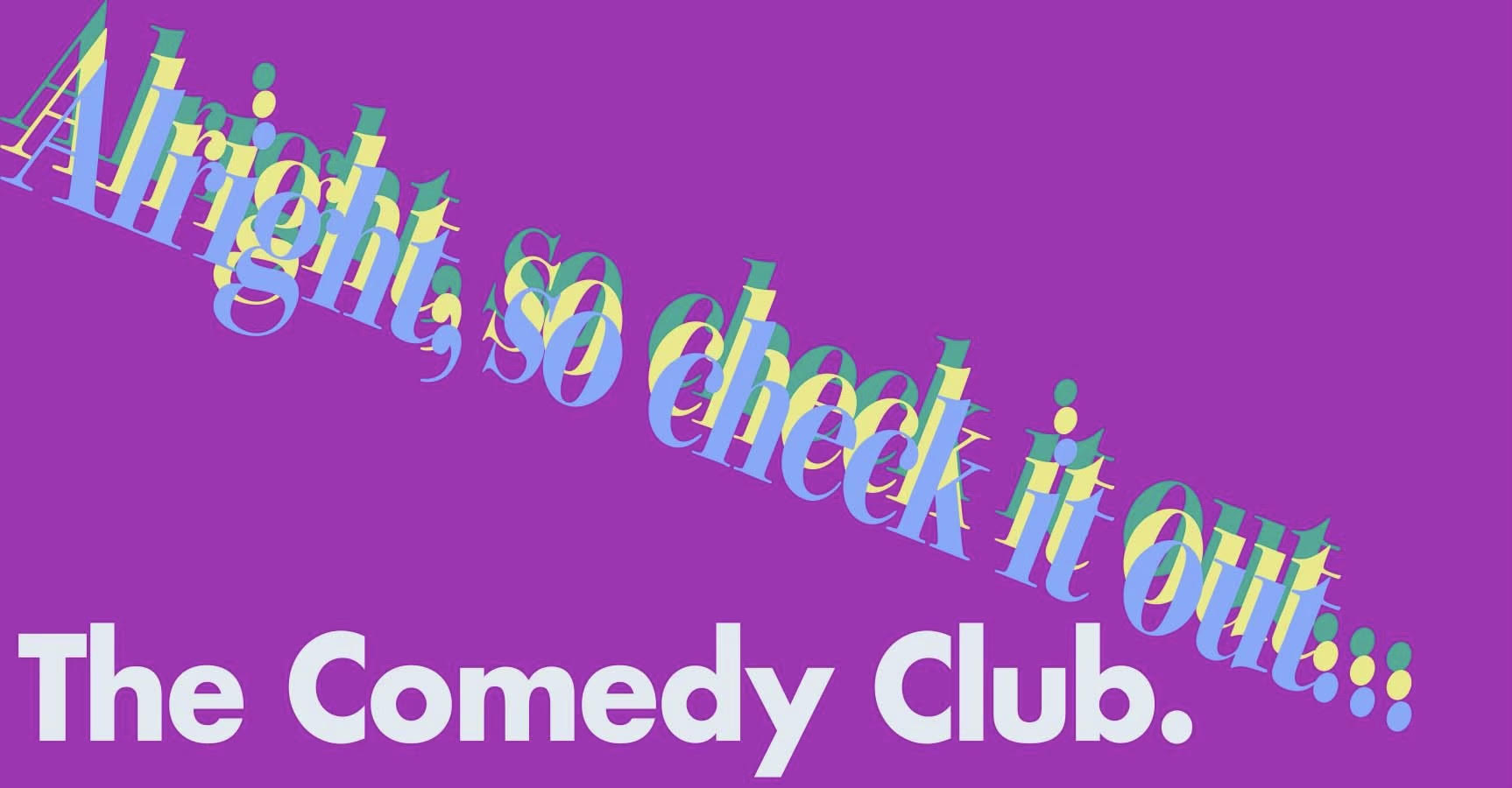 The Comedy Club